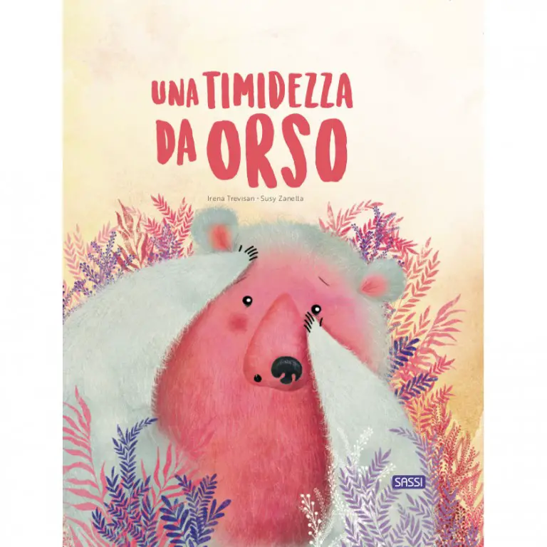 Una Timidezza da Orso | Libro Illustrato per Bambini | Sassi Junior - Prima biblioteca