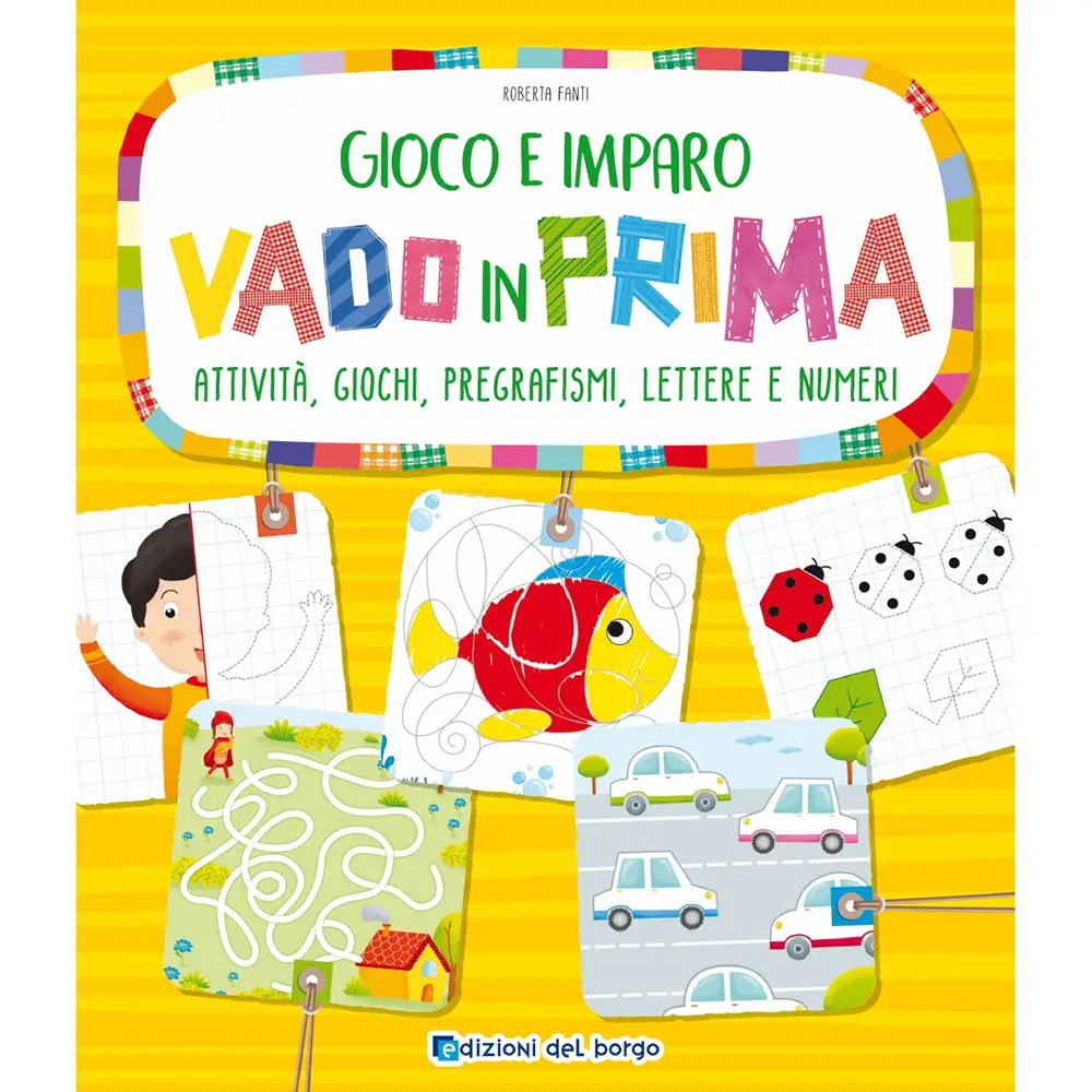 GIOCO E IMPARO PRIMA DELLA SCUOLA - GIOCO E IMPARO - VADO IN PRIMA - Prima biblioteca