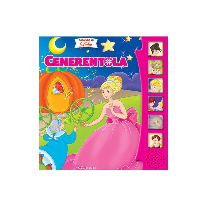 LIBRO ASCOLTA LE FIABE - CENERENTOLA - Prima biblioteca