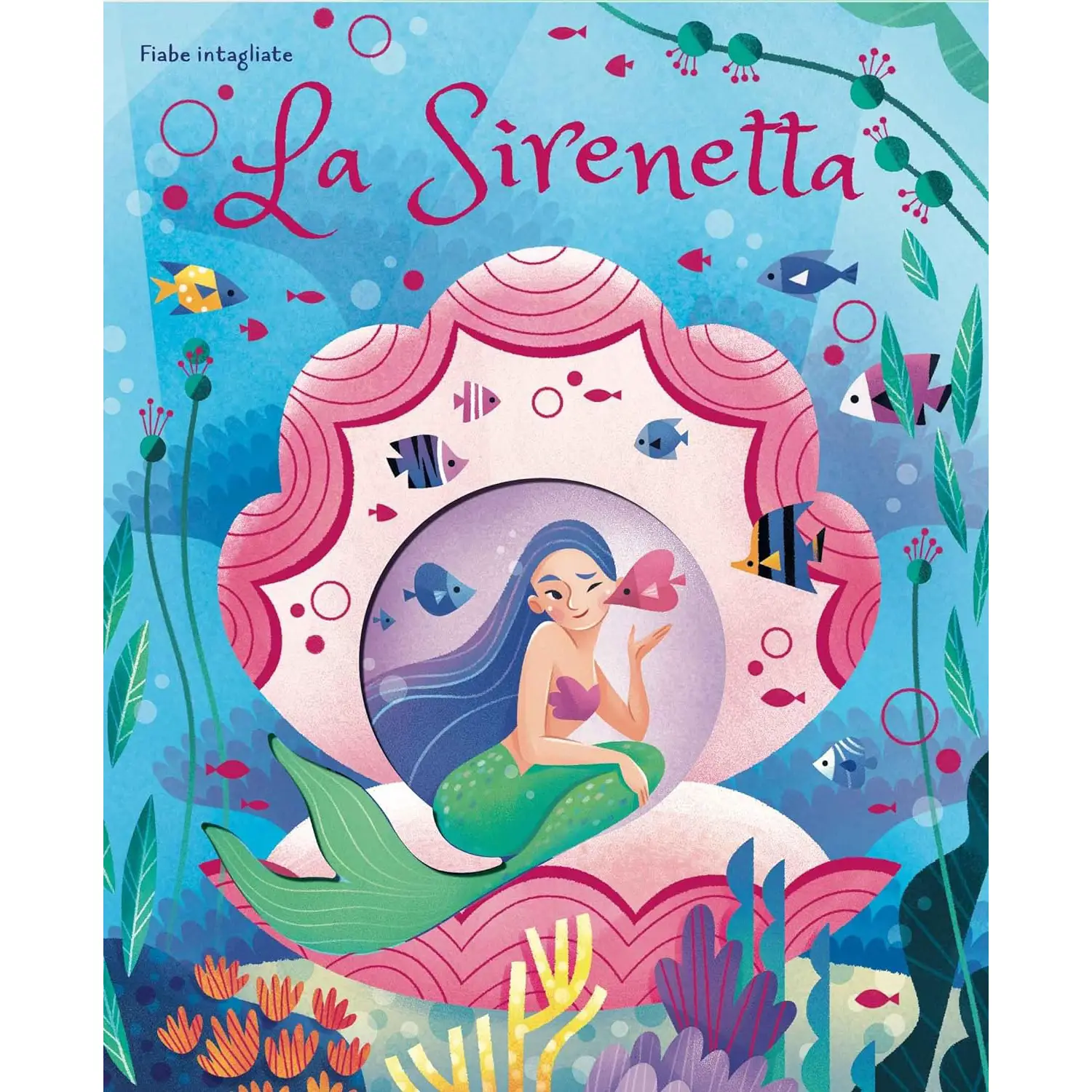 La Sirenetta - Le Fiabe Intagliate, Libro a Colori | Sassi Junior - Prima biblioteca