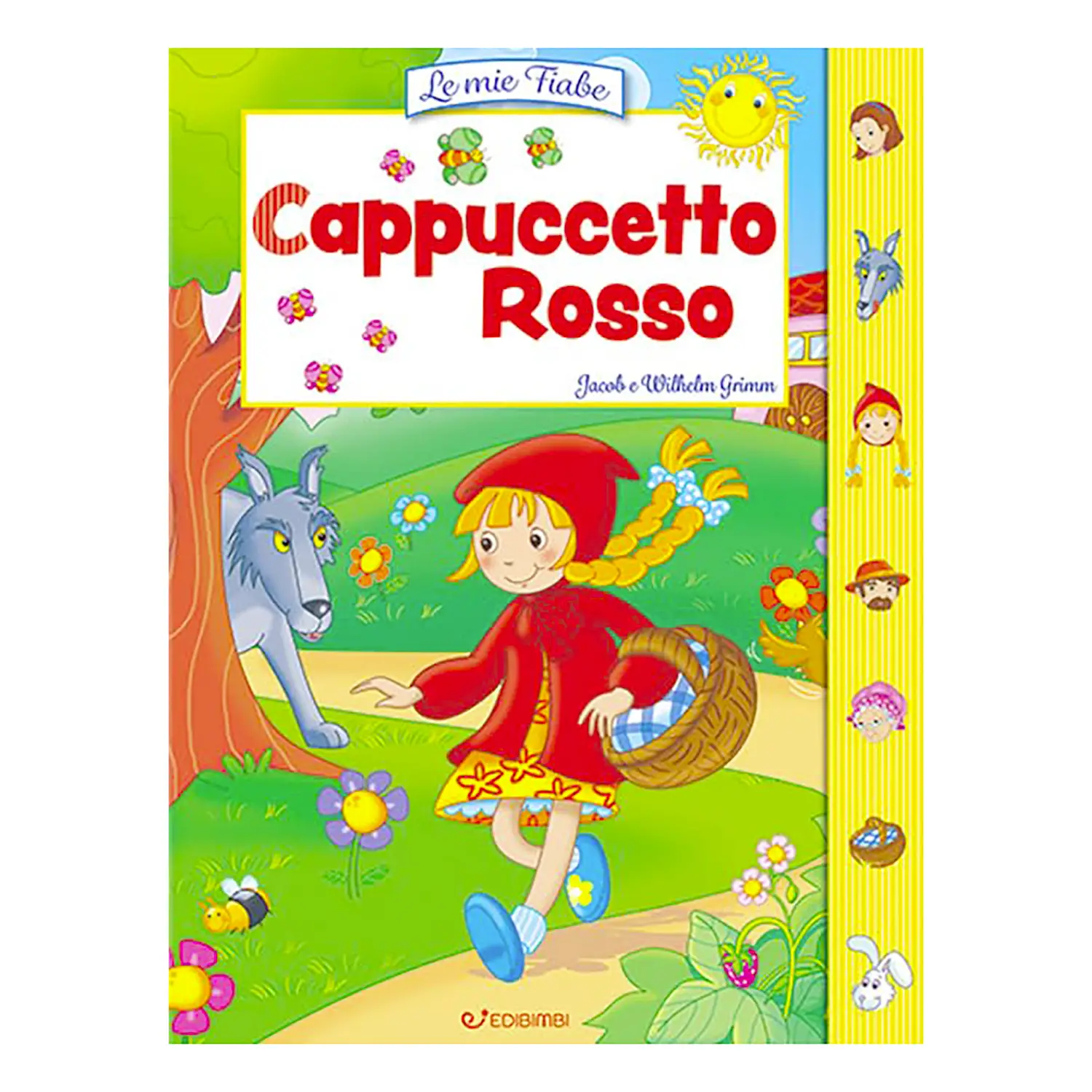 Le Mie Fiabe: Cappuccetto Rosso - Libro per Bambini | EDICART - Prima biblioteca