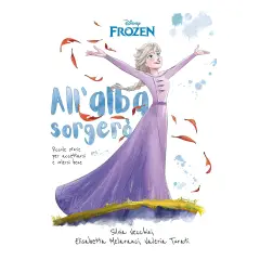 Inspirational Novel Disney Frozen All'Alba Sorgerò